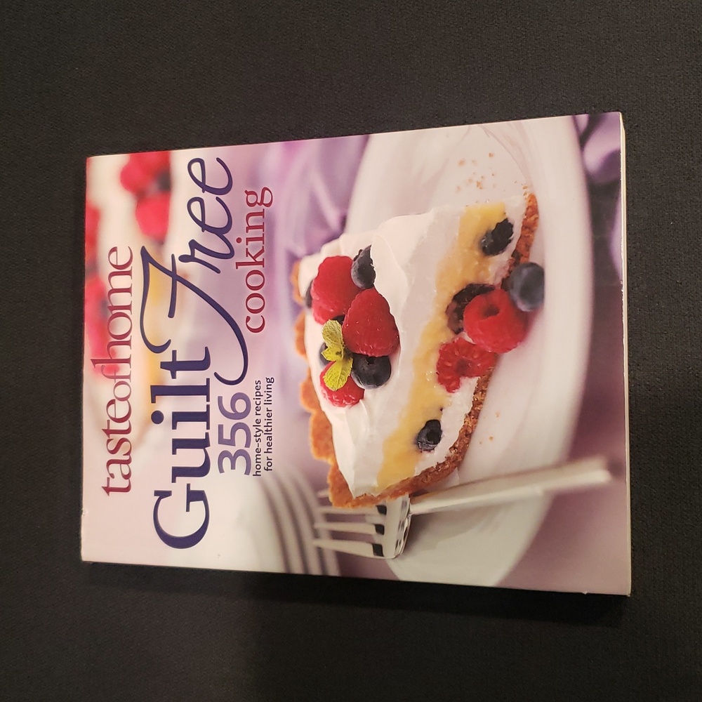 Guilt Free Cooking: 356 Home Style Recipes for Healthier Living